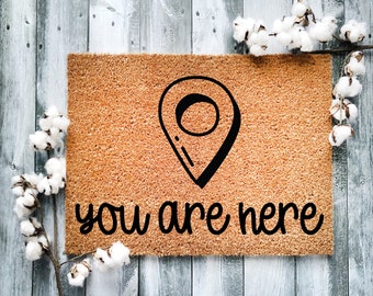 You Are Here Doormat: Funny Housewarming Welcome Mat