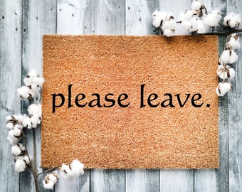 Funny 'Please Leave' Coir Doormat: Rude Welcome Mat