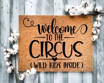 Funny Coir Doormat: Welcome to the Circus, Wild Kids Inside