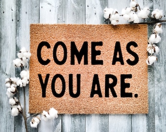 Housewarming gift, closing gift, door mat, funny doormat, new home gift, cat doormat, come as you are,  6011