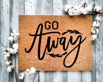 Funny 'Go Away' Doormat: UV Ink Coir Welcome Mat