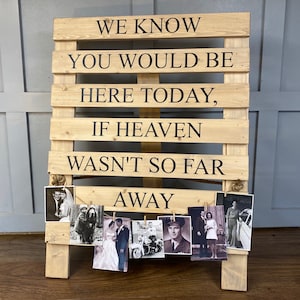 Pallet sign with memorial message for wedding venue decoration - freestanding design with rustic finish, jute rope and mini wooden pegs