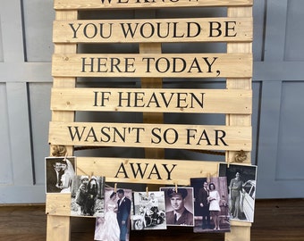 Pallet sign with memorial message for wedding venue decoration - freestanding design with rustic finish, jute rope and mini wooden pegs