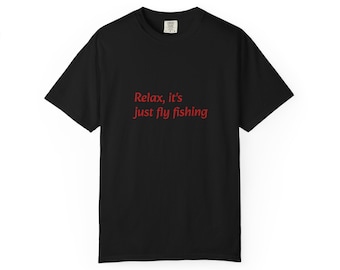 フライフィッシングTシャツ　リラックスして、ただのフライフィッシングTシャツ