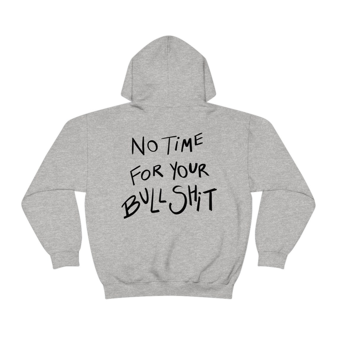 No Time for Your Bullshit Hoodie Funny Hoodedsweatshirt Etsy