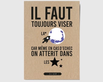 Carte avec citation française "Il faut toujours viser la lune car même en cas d'échec on atterit dans les étoiles" Oscar Wild