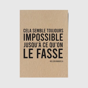 Carte avec citation française "Cela semble toujours impossible jusqu'à ce qu'on le fasse" Nelson Mandela