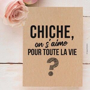 Carte "Chiche, on s'aime pour toute la vie ?" - Demande en mariage - Carte Saint-Valentin - Carte amour personnalisable image 5