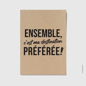 Carte citation d'amour : "Ensemble c'est ma destination préférée" - Carte amour - Saint-Valentin - Carte pour amoureux personnalisable