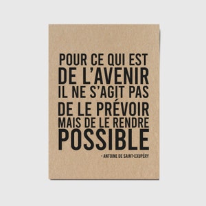 Carte avec citation française "Pour ce qui est de l'avenir, il ne s'agit pas de le prévoir mais de le rendre possible"