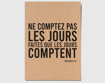 Carte avec citation française "Ne comptez pas les jours, faites que les jours comptent"