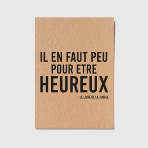 Carte avec citation française "Il en faut peu pour être heureux" - le livre de la jungle