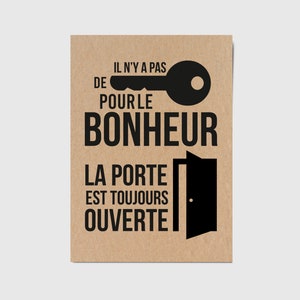Carte avec citation française "Il n'a a pas de clé pour le bonheur, la porte est toujours ouverte"