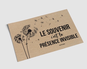 Carte de condoléances "Le souvenir c'est la présence invisible" - Carte de soutien - Deuil