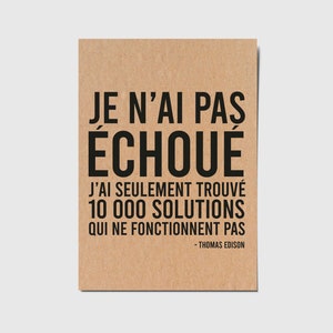 Carte avec citation française "Je n'ai pas échoué, j'ai seulement trouvé 10 000 solutions qui ne fonctionnent pas" Thomas Edison