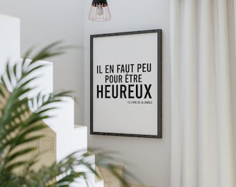 Affiche inspirante "Il en faut peu pour être heureux" - Poster PDF imprimable - Format A6 à A1 - Téléchargement numérique- Décoration murale