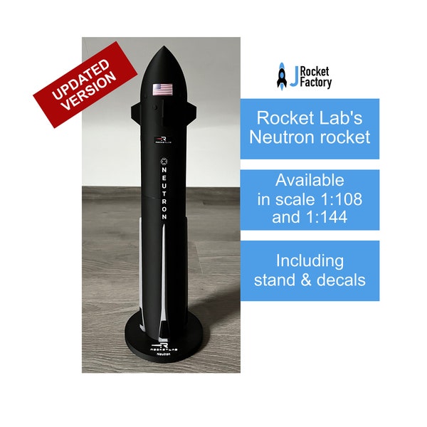 Handmade Updated Neutron from Rocket Lab 3D printed rocket model in scale 1/108 and 1/144