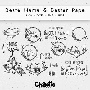 May include: Black and white illustrations of various designs featuring the text "Beste Mama" and "Bester Papa" with hearts, wreaths, and flowers. The text "Es gibt nur eine beste Mama und das ist meine!" and "Es gibt nur einen besten Papa! Und das ist meiner!" are also included.