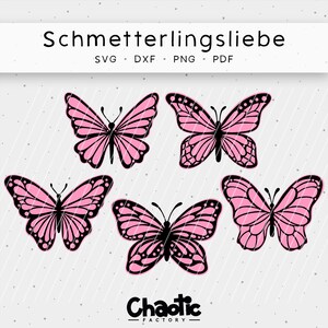 May include: Five pink butterfly cut files with black outlines. The butterflies are in various positions and sizes. The text "Schmetterlingsliebe" is at the top of the image. The text "SVG - DXF - PNG - PDF" is below the title. The text "Chaotic Factory" is at the bottom of the image.