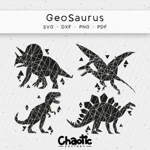 May include: Black and white geometric dinosaur illustrations, including a Triceratops, Pterodactyl, Tyrannosaurus Rex, and Stegosaurus. The image includes the text "GeoSaurus" and "Chaotic Factory". The file formats are SVG, DXF, PNG, and PDF.