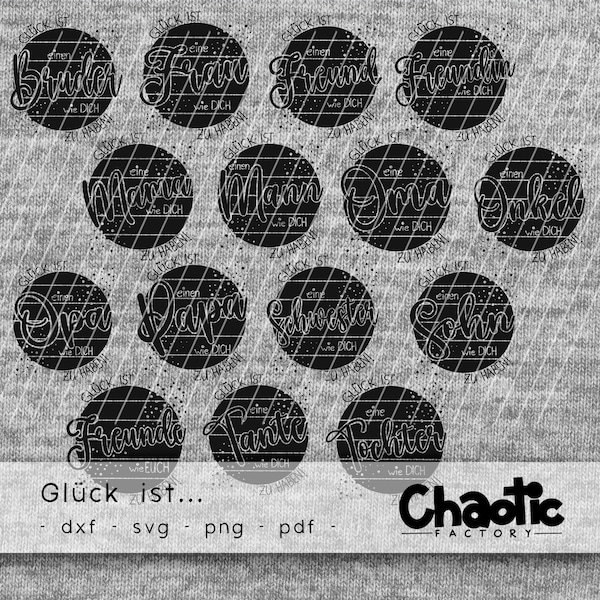 Plotterdatei, Glück ist..., Chaotic Factory,  dxf, svg, png, Familie, Geburtstag, Geschenke