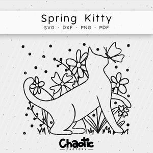 May include: Black and white line art illustration of a cat with a butterfly on its nose, surrounded by flowers. The text "Spring Kitty" and "SVG - DXF - PNG - PDF" is at the top of the image. The text "Chaotic Factory" is at the bottom of the image.