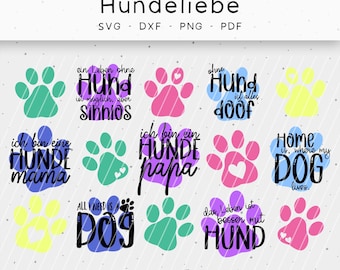 Plotterdatei, Hundeliebe, dxf, svg,  png, pdf, Hunde, Pfoten, Sprüche