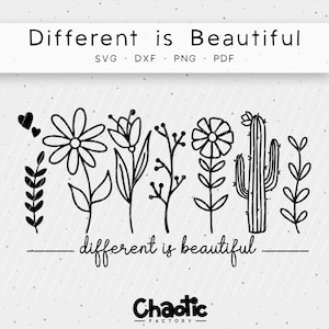 Könnte beinhalten: Schwarz-weiß-Linienzeichnung verschiedener Blumen und eines Kaktus mit dem Text "Different is Beautiful" und "Chaotic Factory" darunter.