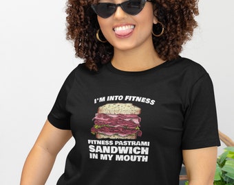 Women's I'm Into Fitness Pastrami Sandwich in My Mouth - Funny Jewish T-Shirt
