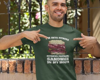 I'm Into Fitness Pastrami Sandwich in My Mouth - Funny Jewish T-Shirt
