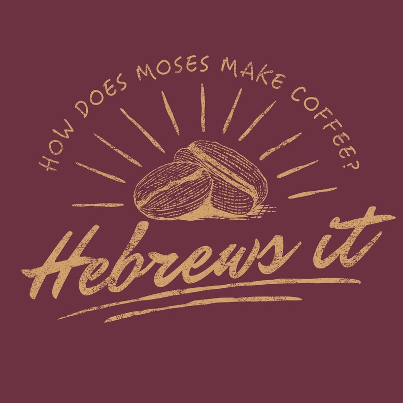 Taza divertida con texto en inglés «How Does Moses Make Coffee Hebrews It Awome», regalo sarcástico de 11 onzas y 15 onzas (15 onzas