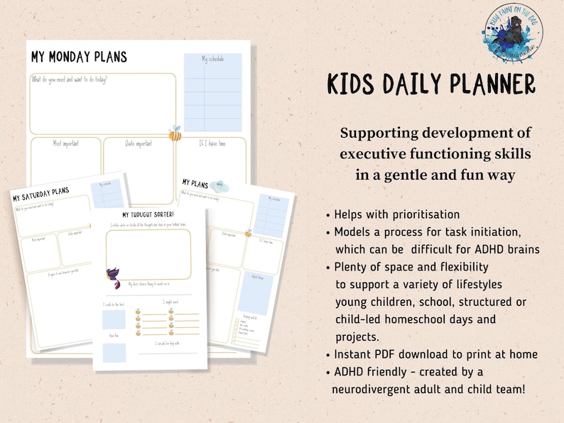 May include: Printable daily planner pages for kids with a colorful design featuring bees, butterflies, and clouds. The pages are designed to help kids with planning, prioritizing, and task initiation. The text on the page reads "Kids Daily Planner" and "Supporting development of executive functioning skills in a gentle and fun way."