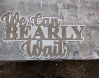 We can bearly wait sign/ bear baby shower/ teddy bear theme/ baby shower sign