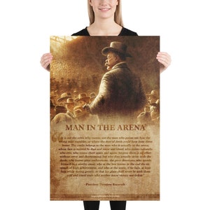 Man in the Arena - President Theodore Roosevelt Poster