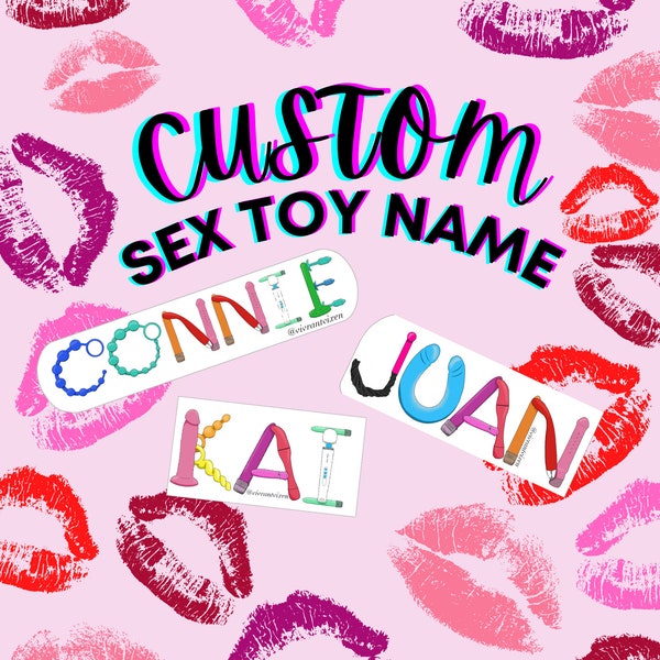 Custom Sex toy name erotic vinyl sticker, Personalized Aesthetic Stickers , sexy Die Cut Stickers, Sex Positive art, Waterproof Stickers