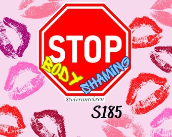 Stop Body Shaming lips erotic vinyl sticker ,  Aesthetic Stickers , sexy Die Cut Stickers, Sex Positive art, drugs Waterproof Stickers