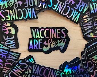 Adesivo olografico "I vaccini sono sexy".