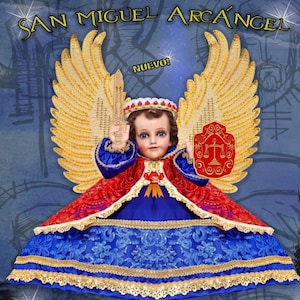 May include: A religious image of San Miguel Arcángel, featuring a child-like figure with large golden wings, wearing a blue and red robe, and holding a sword and a shield. The text "NUEVO!" is visible.