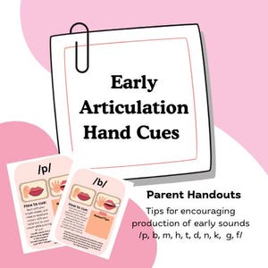 以下が含まれることがあります： 「Early Articulation Hand Cues」と「Parent Handouts」のテキストが入ったピンクと白のグラフィック。2枚の小さなカードには、/p/と/b/の音を使った口と手のイラストが描かれています。この画像は、初期の音の生成を促すためのヒントを提供しています。