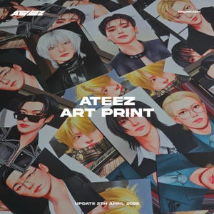 May include: A collection of art prints featuring portraits of eight different people. The prints are arranged in a random pattern and have a white background. The text "ATEEZ ART PRINT" is in the center of the image. The text "UPDATE 27TH APRIL 2025" is at the bottom of the image.