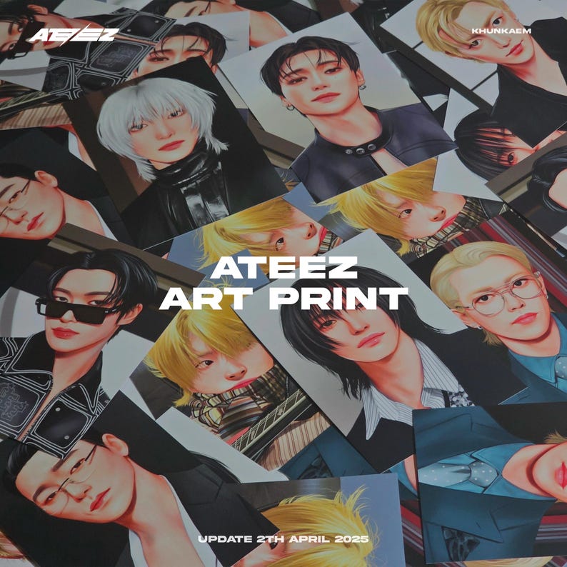 May include: A collection of art prints featuring portraits of eight different people. The prints are arranged in a random pattern and have a white background. The text "ATEEZ ART PRINT" is in the center of the image. The text "UPDATE 27TH APRIL 2025" is at the bottom of the image.