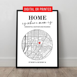 Home is Where Mom Is Hometown Stratenkaart poster aangepaste stadskaart kunstdruk en lijst canvas gepersonaliseerde Valentijnsdag cadeau verjaardag voor moeder