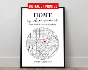 Home is Where Mom Is Hometown Street Map Poster Custom City Map Art Print and Frame Canvas Personalized Valentines Day Gift Birthday for Mum