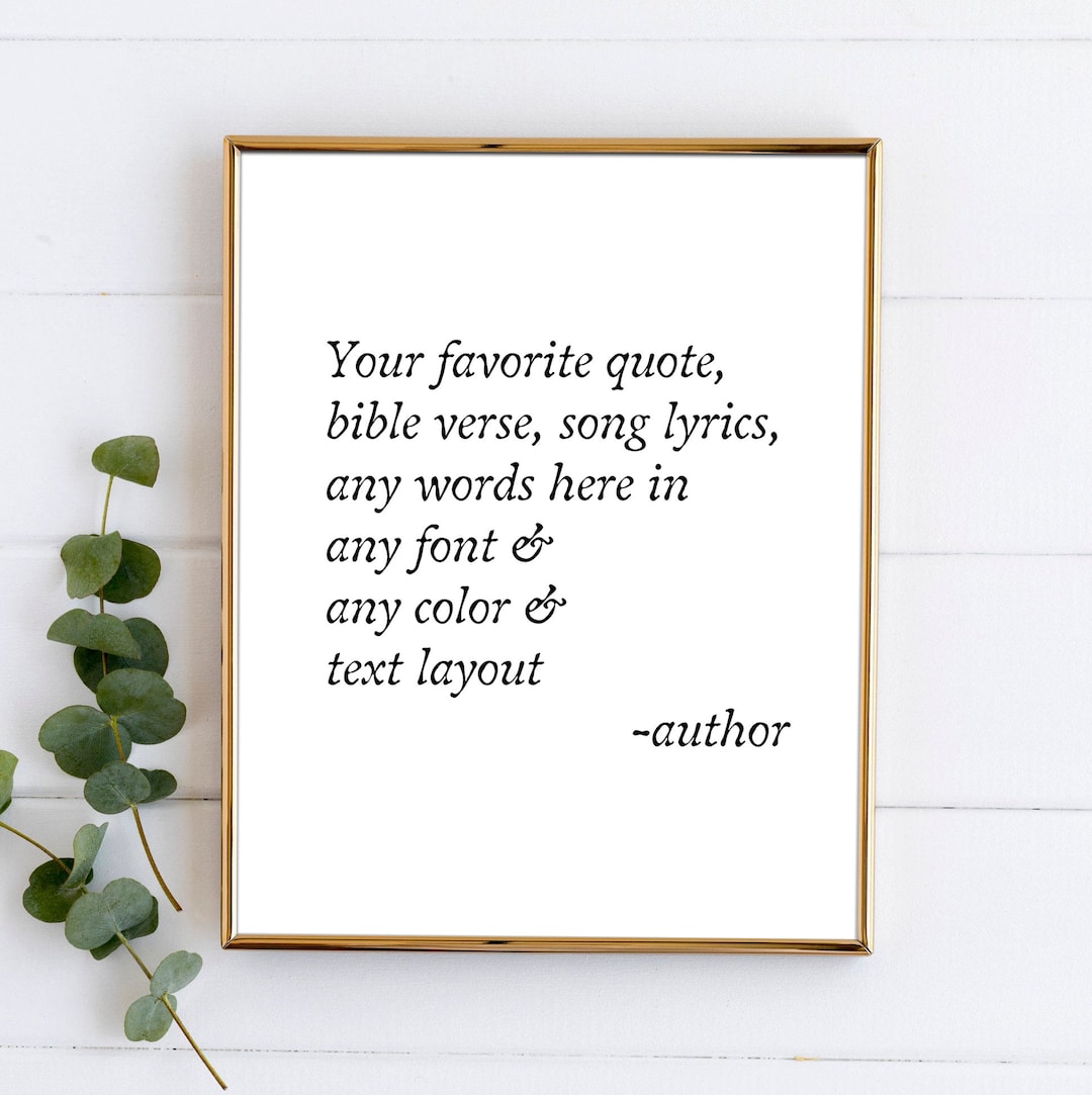 Custom Quote Wall Art Custom Quote Print Custom Text Print Etsy