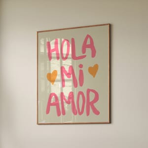 Impression Hola Mi Amor, impression d'art maximaliste, affiche d'amour, décoration de chambre preppy, affiche rose éclectique, expression espagnole à imprimer, décoration girly