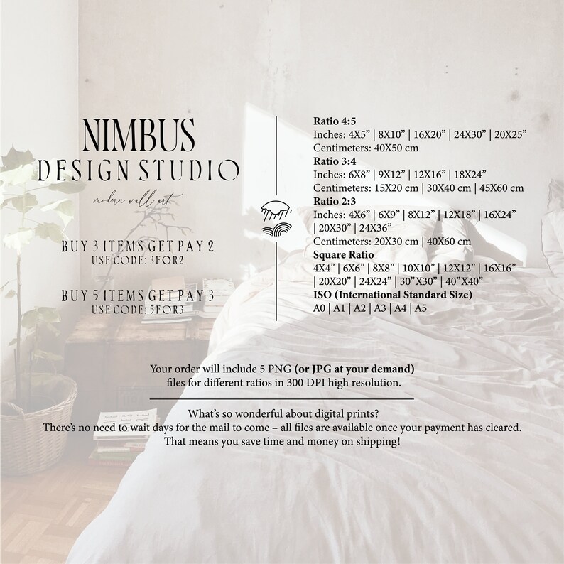 May include: A white and gray graphic design for a design studio called Nimbus Design Studio. The graphic includes the text "Nimbus Design Studio" and "nobun vellit". The graphic also includes information about buying multiple items and getting a discount. The text says "Buy 3 items get pay 2, use code: 3for2" and "Buy 5 items get pay 3, use code: 5fors". The graphic also includes a list of different aspect ratios for digital prints, including 4:5, 3:4, 2:3, and square ratios. The graphic also includes a list of international standard sizes, including A0, A1, A2, A3, A4, and A5.