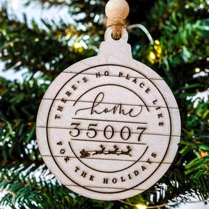 PERSONALIZED Zipcode Ornament | Gift for Friends, Family, Coworker, Relatives & Adult Children | There&#39;s no place like home for the holidays