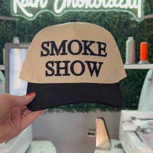 Smoke Show Embroidered Hat / Smoke Show Hat / Summer Trucker Hat / Country Hat