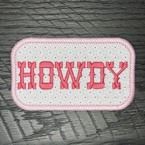 Howdy Embroidered Patch / Iron On Patch / Sew On Patch / Backpack Patch / Jacket Patch / Country Embroidery / Howdy Partner