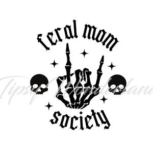 Feral Mom Society